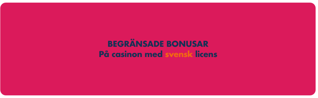 Bonusar på casino med svensk licens